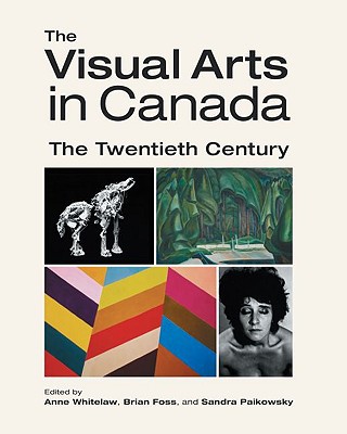 Book The Visual Arts in Canada: The Twentieth Century free