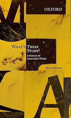 Book What's Their Story?: A History of Australian Words free