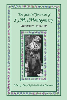 Book The Selected Journals of L.M. Montgomery: Volume IV: 1929-1935 free