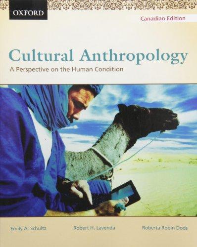 Book Cultural Anthropology: A Perspective on the Human Condition, First Canadian Edition free