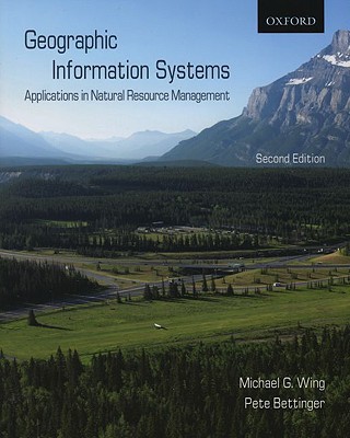 Book Geographic Information Systems: Applications in Natural Resource Management free