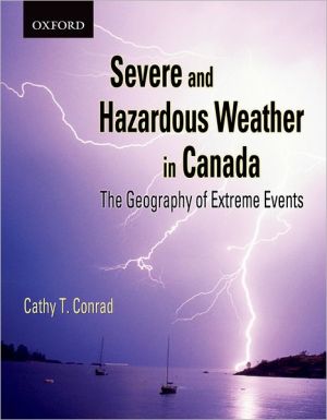 Book Severe and Hazardous Weather in Canada: The Geography of Extreme Events free