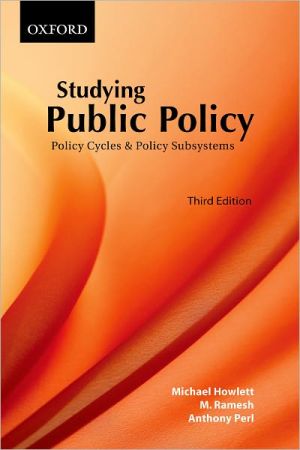 Book Studying Public Policy: Policy Cycles and Policy Subsystems free