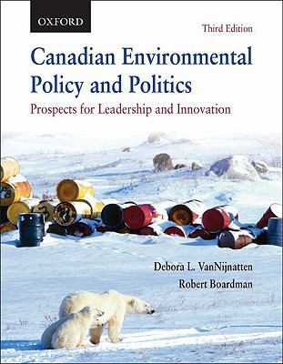 Book Canadian Environmental Policy and Politics: Prospects for Leadership and Innovation free