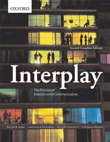 Book Interplay: The Process of Interpersonal Communication, Second Canadian Edition free