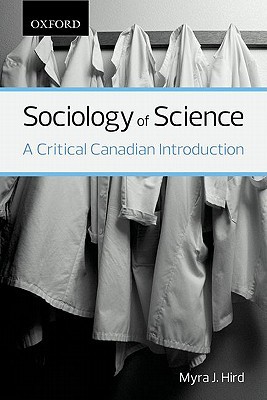 Book Sociology of Science: A Critical Canadian Introduction (Themes in Canadian Sociology) free