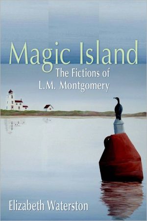 Book Magic Island: The Fictions of L.M. Montgomery free