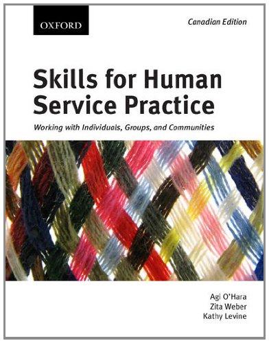 Book Skills for Human Service Practice: Working with Individuals, Groups, and Communities, First Canadian edition free