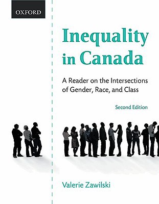 Book Inequality in Canada: A Reader on the Intersections of Gender, Race, and Class free