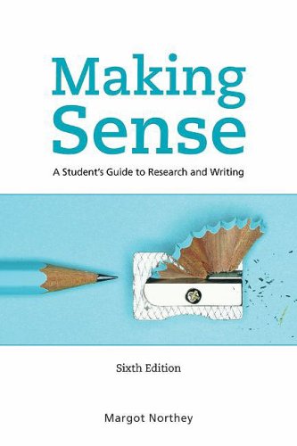 Book Making Sense A Student's Guide to Research and Writing free