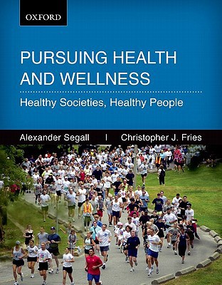 Book Pursuing Health and Wellness: Healthy Societies, Healthy People free