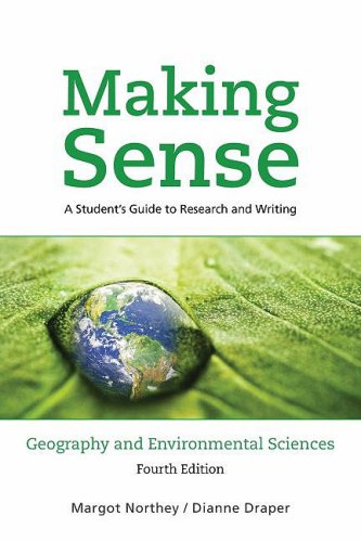 Book Making Sense in Geography and Environmental Sciences: A Student's Guide to Research and Writing free