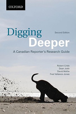 Book Digging Deeper: A Canadian Reporter's Research free
