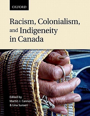 Book Racism, Colonialism, and Indigeneity in Canada: A Reader free