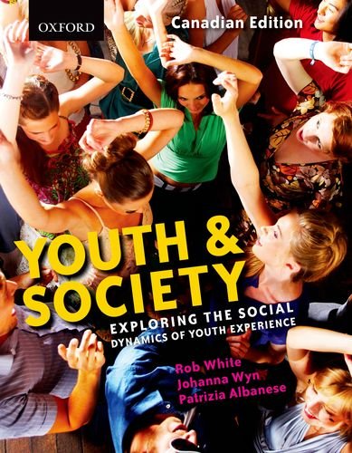 Book Youth and Society: Exploring the Social Dynamics of Youth Experience, Canadian Edition free