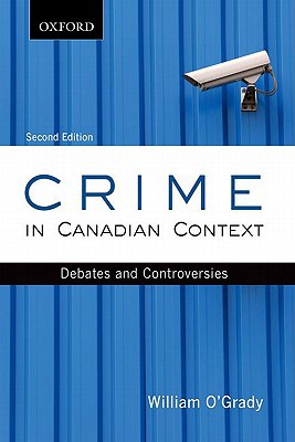 Book Crime in Canadian Context: Debates and Controversies (Themes in Canadian Sociology) free