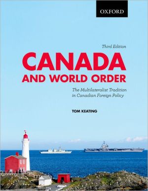 Book Canada and World Order The Multilateralist Tradition in Canadian Foreign Policy free
