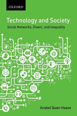 Book Technology and Society: Social Networks, Work, and Inequality (Themes in Canadian Sociology) free