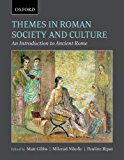 Book Themes in Roman Society and Culture: An Introduction to Ancient Rome free