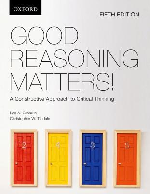 Book Good Reasoning Matters!: A Constructive Approach to Critical Thinking free
