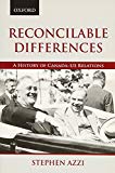 Book Reconcilable Differences: A History of Canada-US Relations (Living History) free
