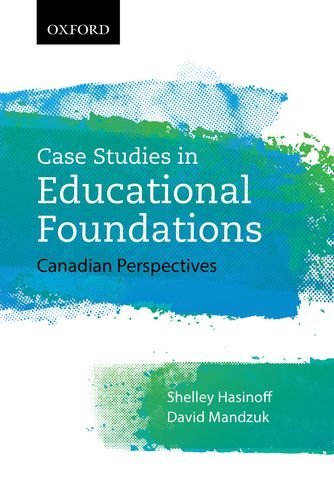 Book Case Studies in Educational Foundations : Canadian Perspectives free