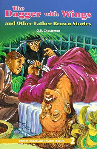 Book New Oxford Progressive English Readers: Level 2: the Dagger with Wings and Other Father Brown Stories free