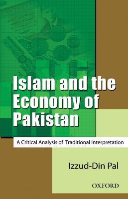 Book Islam and the Economy of Pakistan: A Critical Analysis of Traditional Interpretation free