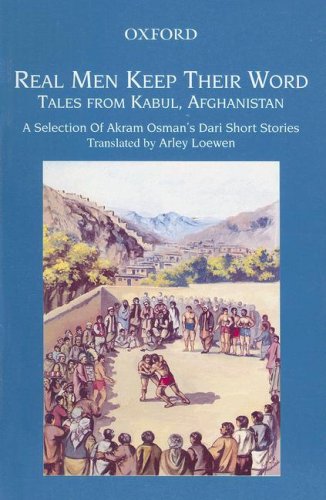 Book Real Men Keep Their Word, Tales from Kabul, Afghanistan - 2005 Hardback free