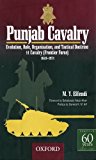 Book Punjab Cavalry: Evolution, Role, Organisation And Tactical Doctrine 11 Cavalry, Frontier Force, 1849-1971 free