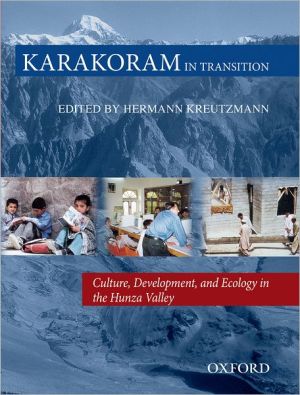 Book Karakoram in Transition: Culture, Development and Ecology in the Hunza Valley free