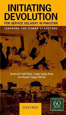 Book Initiating Devolution for Service Delivery in Pakistan: Forgetting the Power Structure free
