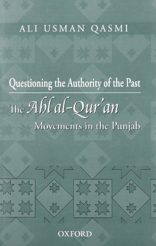 Book Questioning the Authority of the Past: The Ahl al-Qur'an Movements in the Punjab free