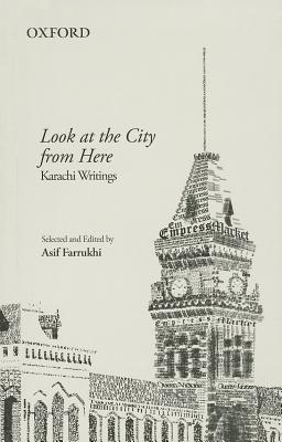 Book Look At The City From Here: Karachi Writings free