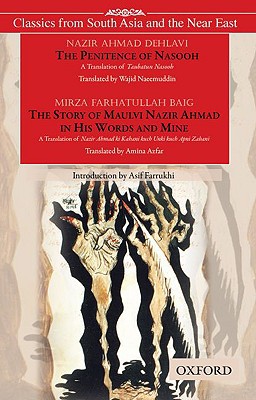 Book The Penitence of Nasooh and The Story of Nazir Ahmad in His Words and Mine (Classics from South Asia and the Near East) free