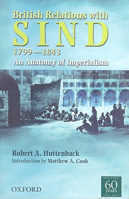 Book British Relations with Sind 1799-1843: An Anatomy of Imperialism free