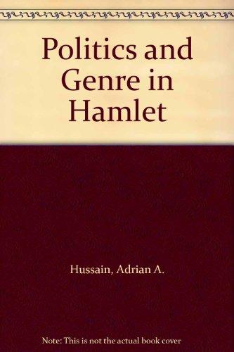 Book Politics And Genre In Hamlet free