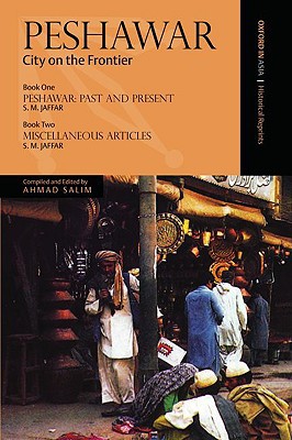 Book Peshawar: City on the Frontier (Oxford in Asia Historical Reprints) (Bk. 1) free