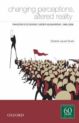 Book Changing Perceptions, Altered Reality: Pakistan's Economy Under Musharraf, 1999-2006 free