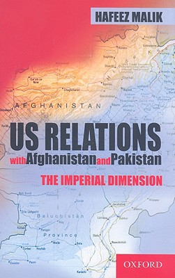 Book US Relations with Afghanistan and Pakistan: The Imperial Dimension free