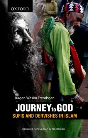 Book Journey to God: Sufis and Dervishes in Islam free