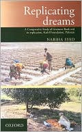 Book Replicating Dreams: Examining the Grameen Bank and Kashf Foundation free