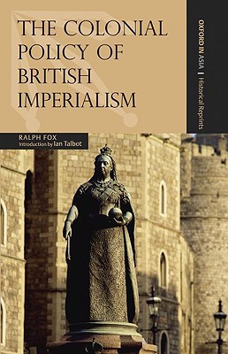 Book The Colonial Policy of British Imperialism (Oxford in Asia: Historical Reprints) free