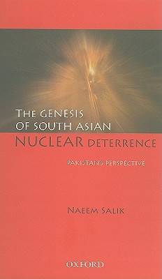 Book The Genesis of South Asian Nuclear Deterrence: Pakistan's Perspective free