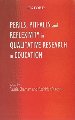 Book Perils, Pitfalls and Reflexivity in Qualitative Research in Education free
