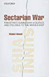 Book Sectarian War: Pakistan's Sunni-shia Violence And Its Links To The Middle East free