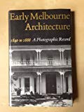 Book Early Melbourne Architecture, 1840-1888 free