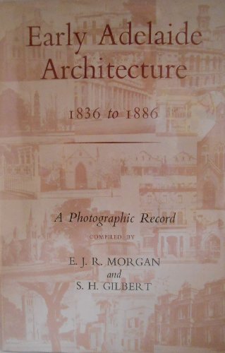 Book Early Adelaide architecture 1836 to 1886 free