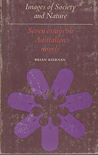 Book Images Of Society And Nature;: Seven Essays On Australian Novels free