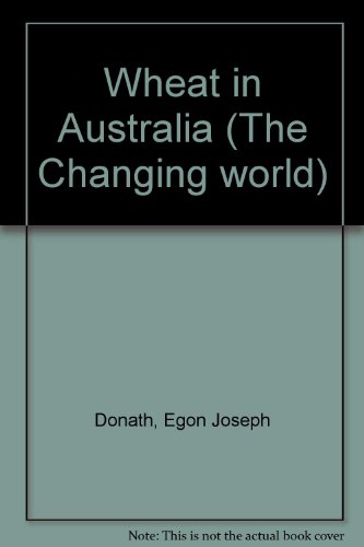 Book Wheat In Australia (the Changing World) free